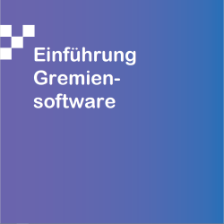 Einführung Gremiensoftware