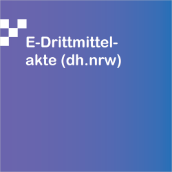 Entwicklung E-Drittmittelakte (dh.NRW)
