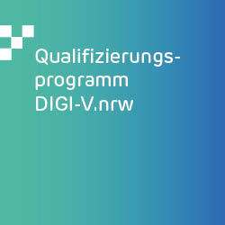 Qualifizierungsprogramm DIGI-V.nrw