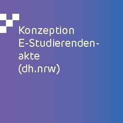Entwicklung E-Studierendenakte (dh.NRW)